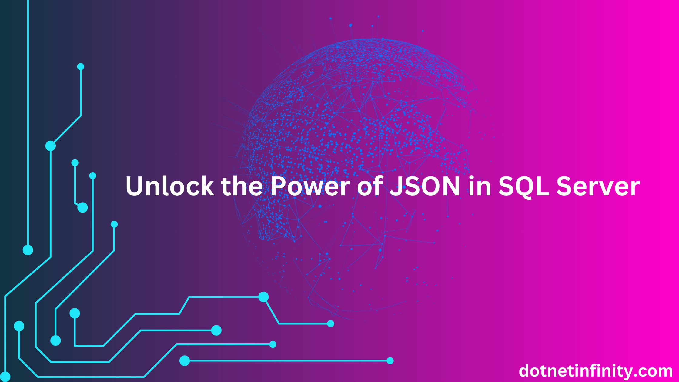 Unlock the Power of JSON in SQL Server